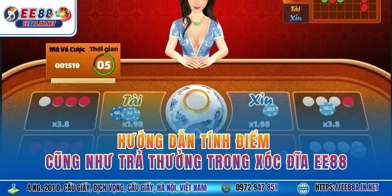 Hướng dẫn tính điểm cũng như trả thưởng trong xóc đĩa EE88